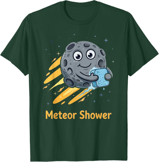 Meteor Shower Funny Space Pun – Astronomy Humor Night Joke T-Shirt - T-Shirt | Forest