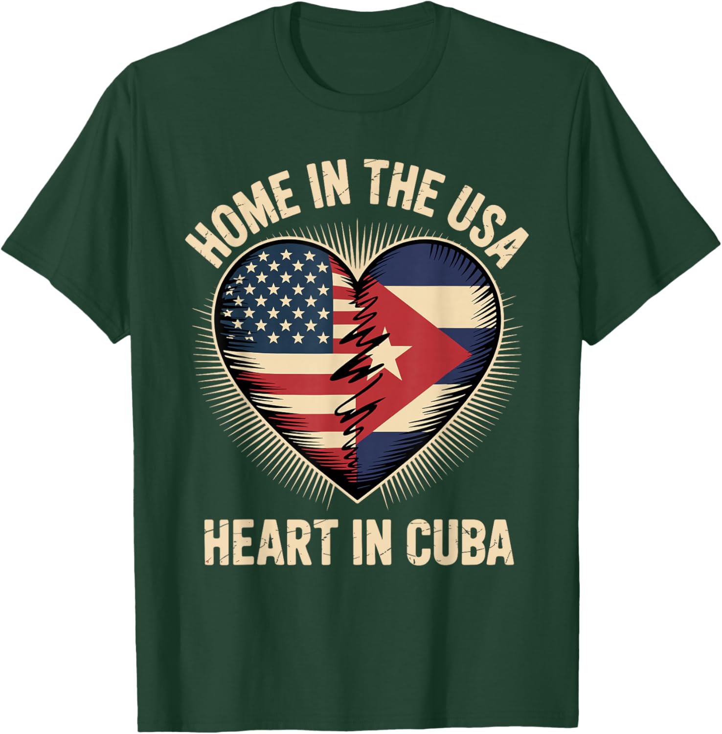 Home in The USA Heart in Cuba American Cuban America T-Shirt - T-Shirt | Forest