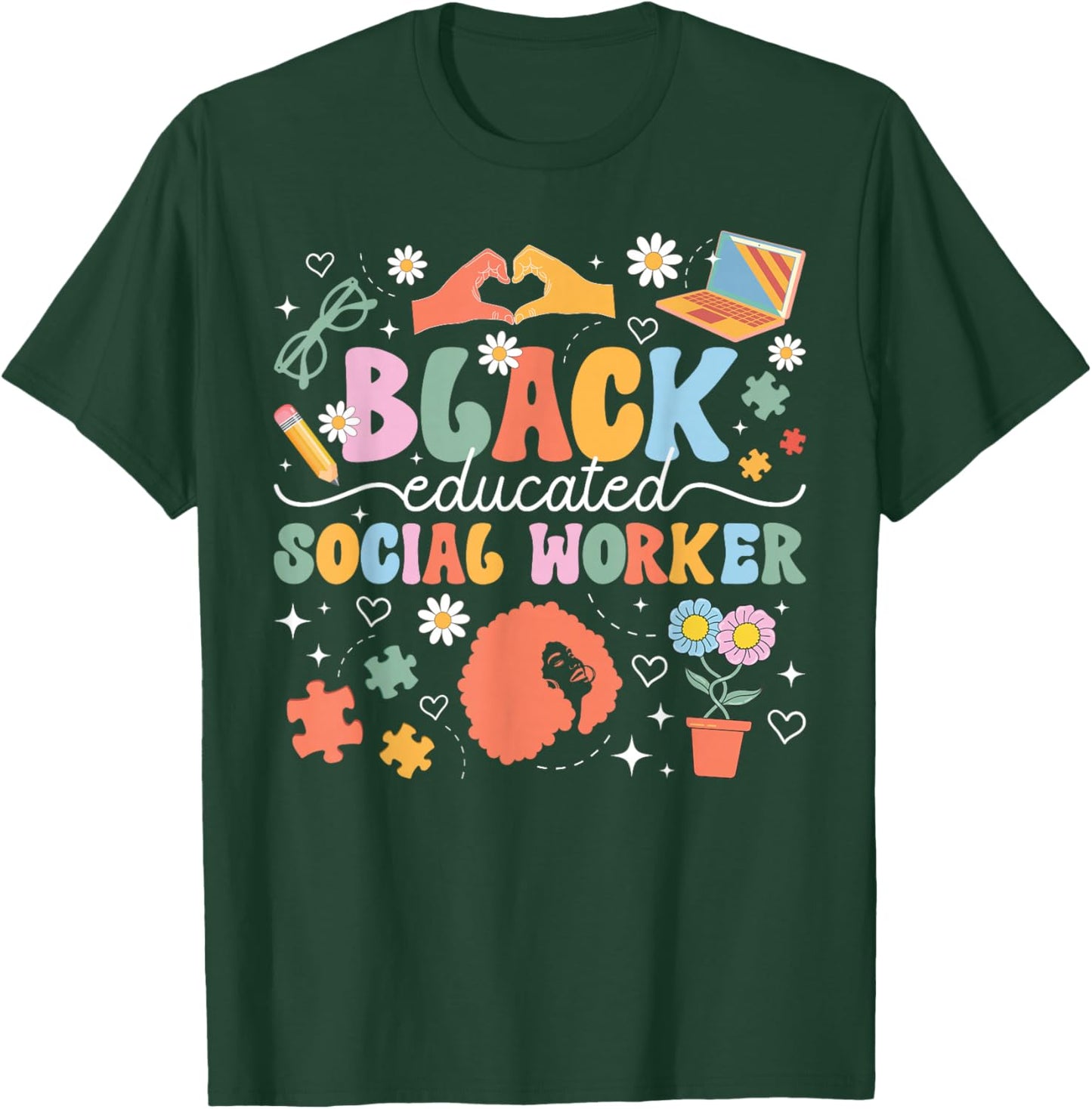 Black Educated Social Worker African American Social Workers T-Shirt - T-Shirt | Forest