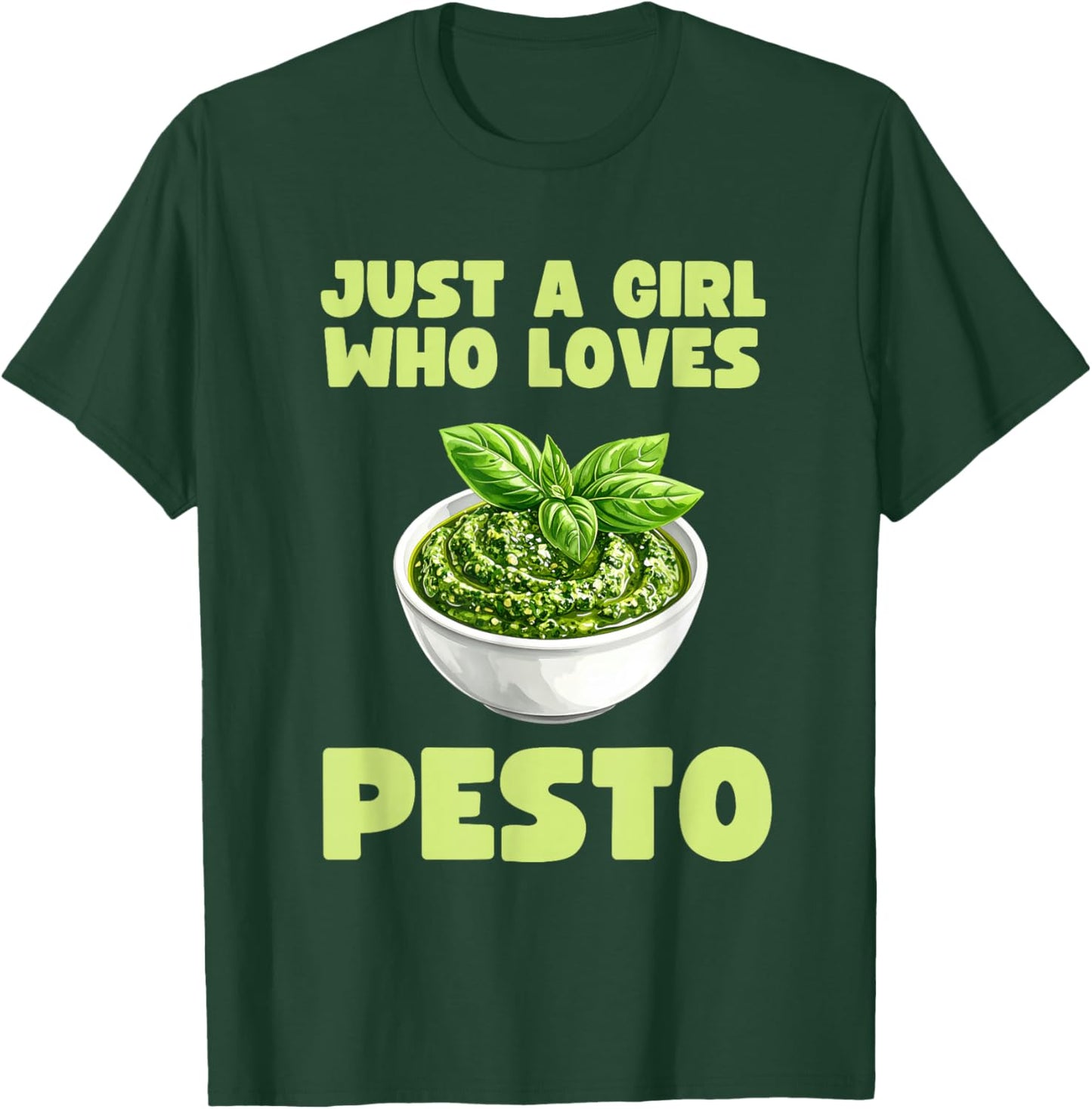 Just A Girl Who Loves Pesto Basil Pasta Italian Adult Kids T-Shirt - T-Shirt | Forest