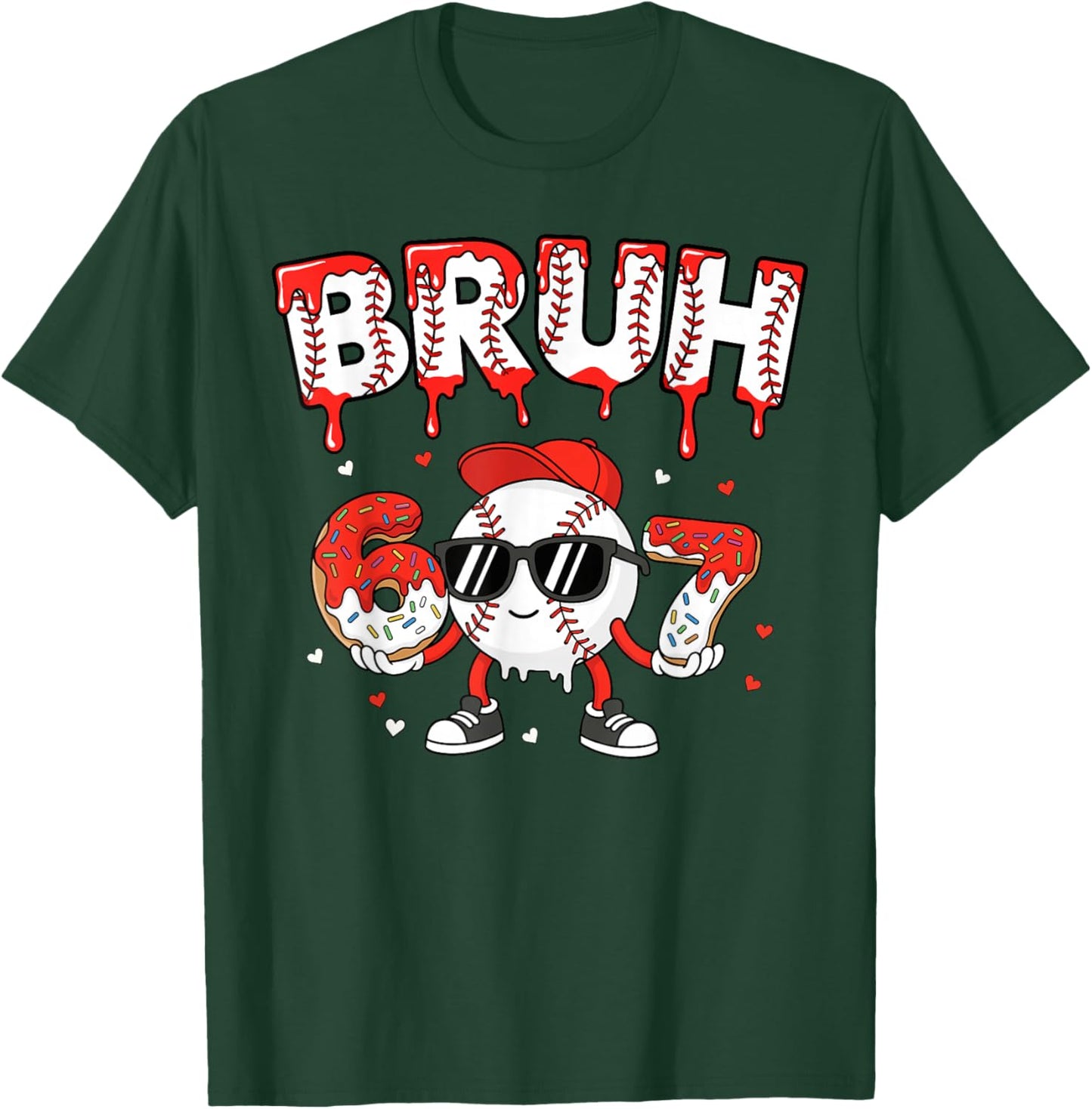 67 Bruh Valentines Baseball Boys Kids Six Seven 6 7 Funny T-Shirt - T-Shirt | Forest