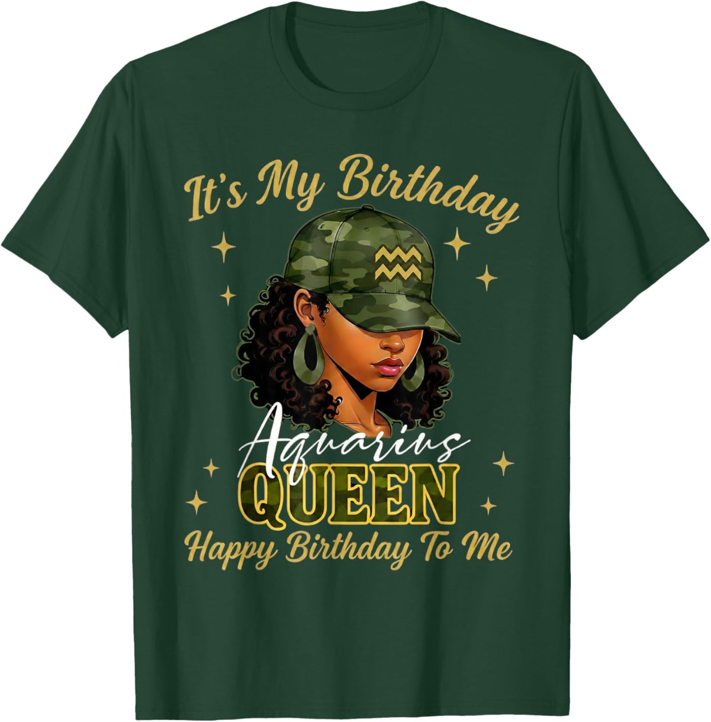 Aquarius Queen Black Woman with Cap Camo It's My Birthday T-Shirt - T-Shirt | Forest
