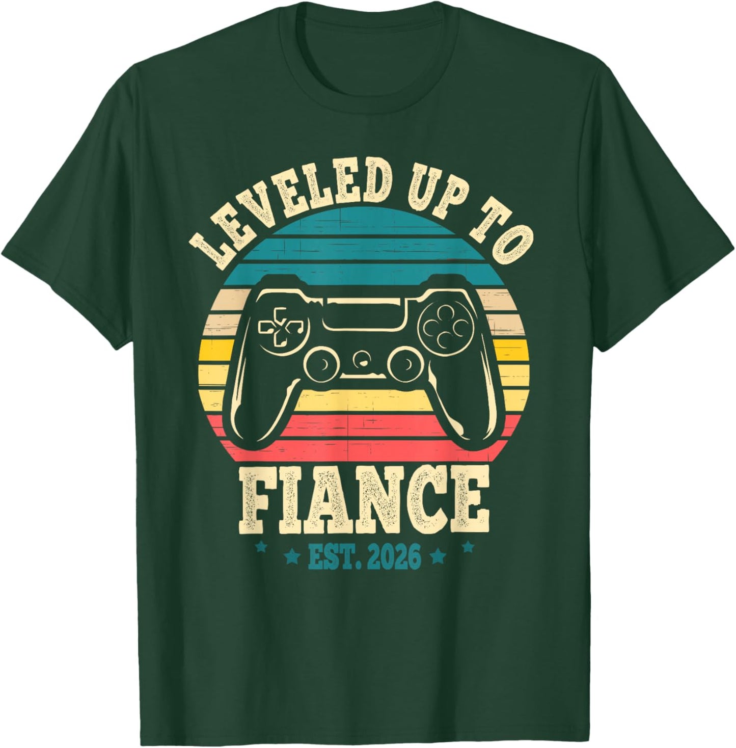 Leveled Up to Fiance 2026 Future Husband Newly Just Engaged T-Shirt - T-Shirt | Forest