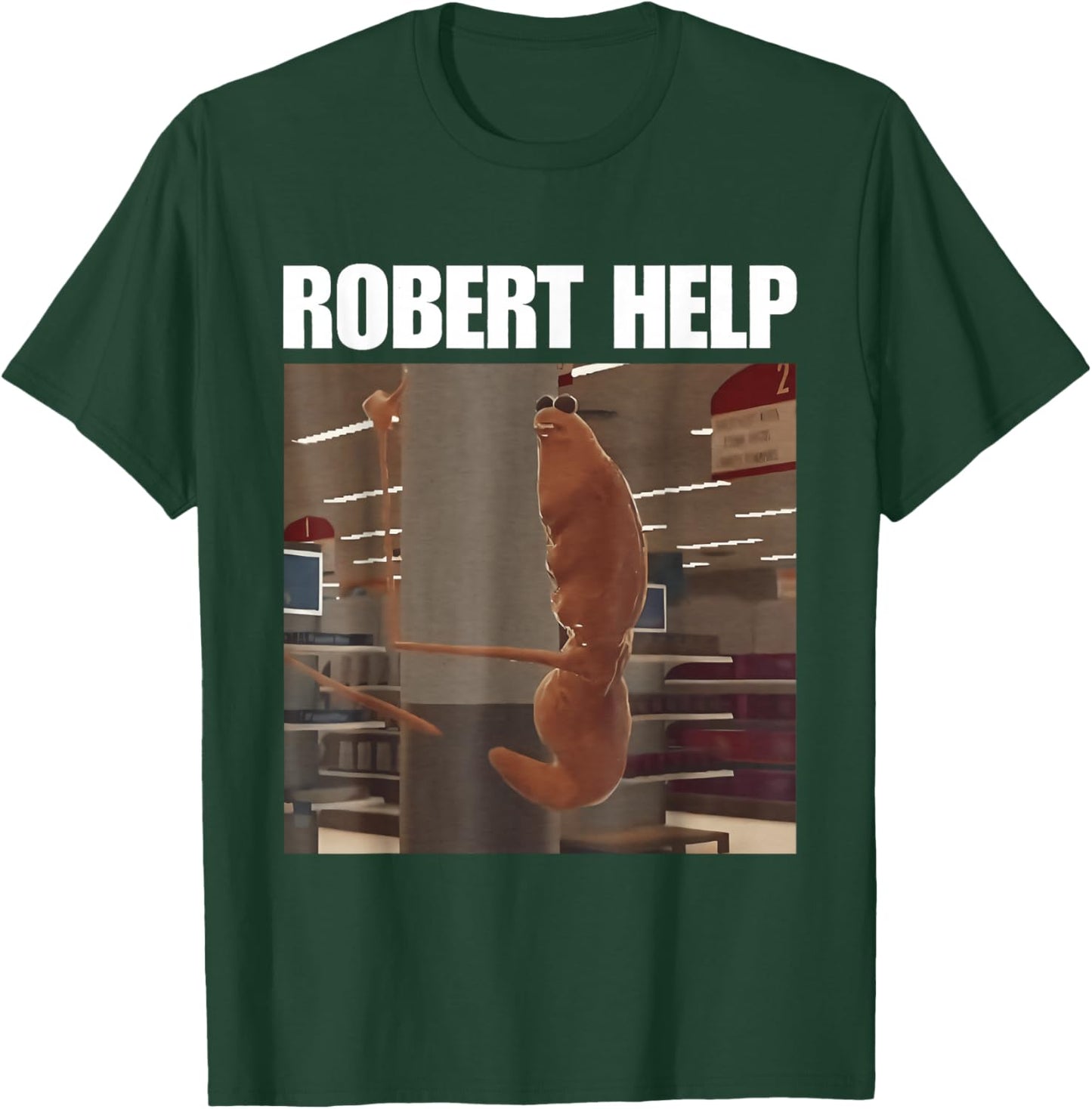 Robert Help Funny Marcus The Worm Meme T-Shirt - T-Shirt | Forest