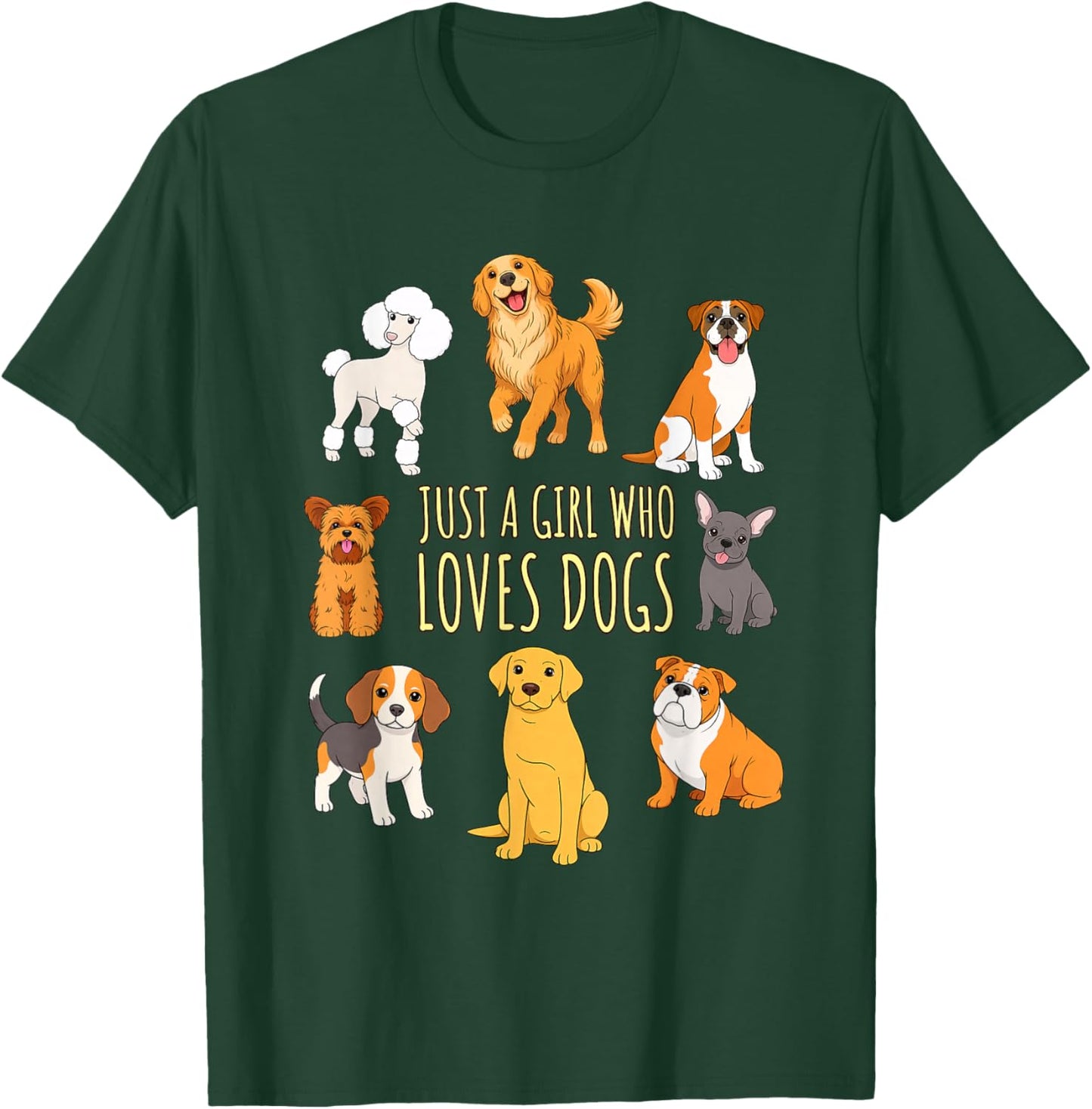 Just A Girl Who Loves Dogs Cute Puppy Lover Design T-Shirt - T-Shirt | Forest