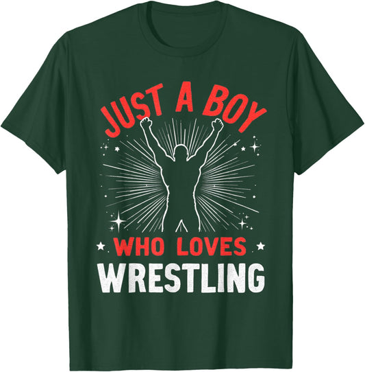 Just A Boy Who Loves Wrestling, Wrestler Boy T-Shirt - T-Shirt | Forest