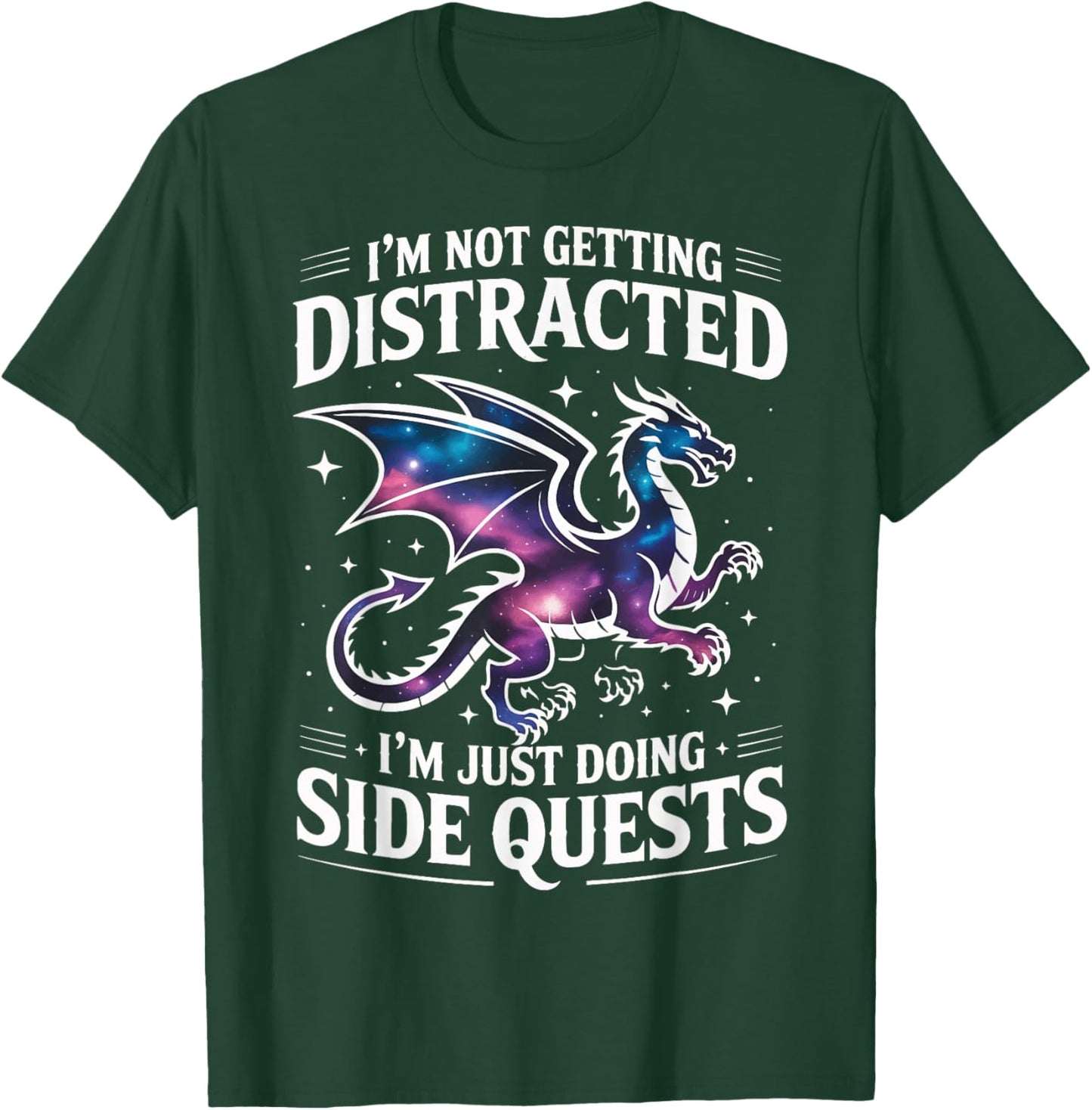 I'm Not Getting Distracted I'm Just Doing Side Quests T-Shirt - T-Shirt | Forest