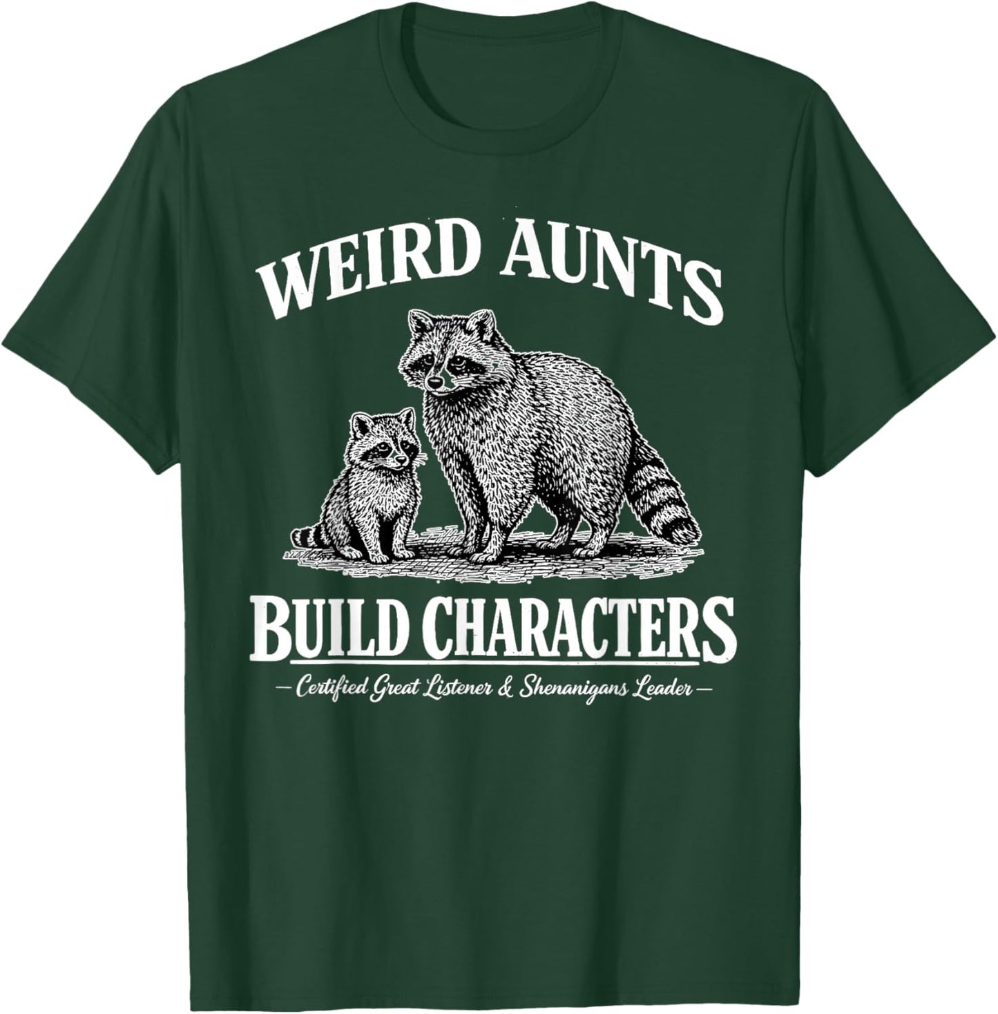 Weird Aunts Build Characters Funny Auntie Vintage Raccoons T-Shirt - T-Shirt | Forest