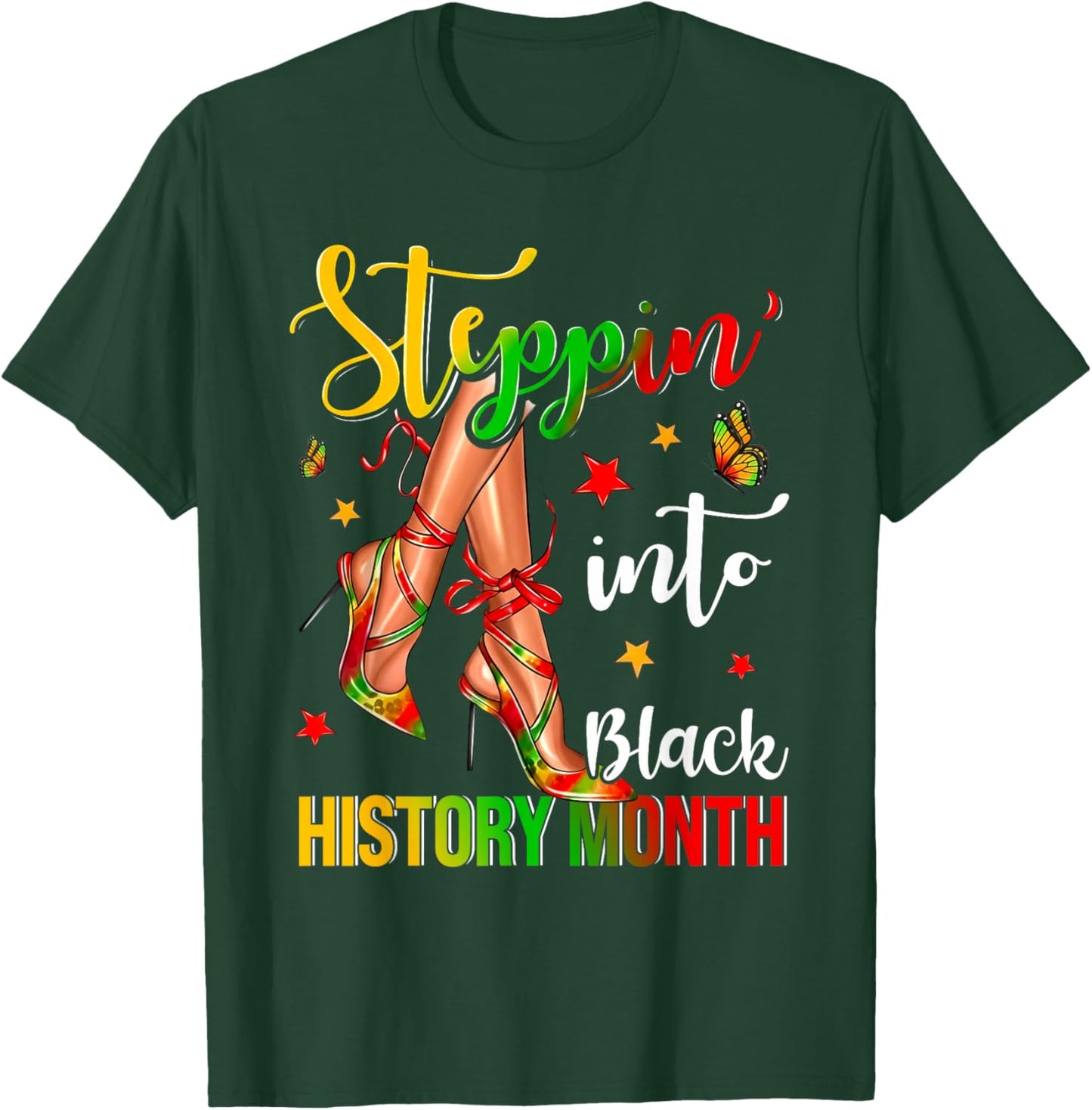 Stepping Into High Heels Black History Month Black Girls T-Shirt - T-Shirt | Forest