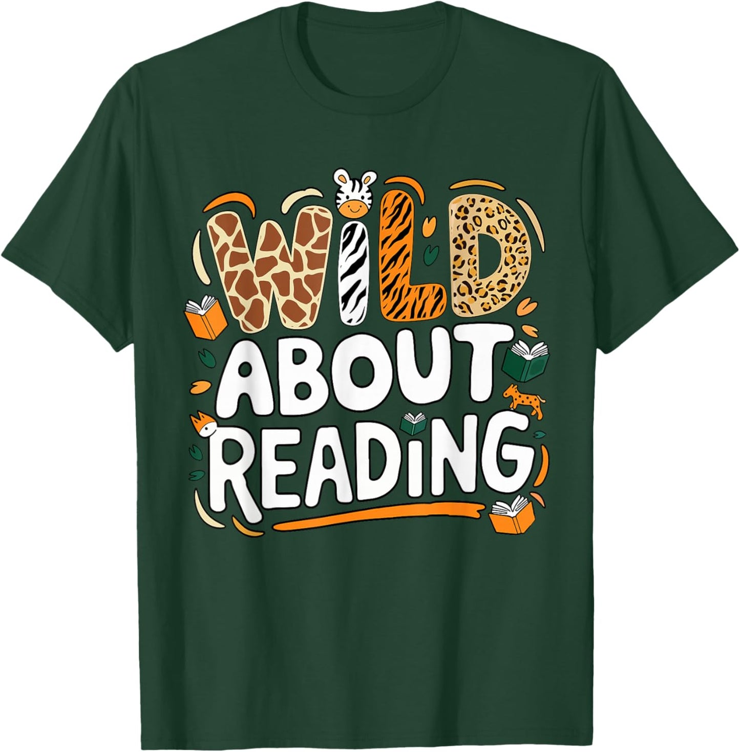 Wild About Reading, Reading Books and Bookworm Library Day T-Shirt - T-Shirt | Forest