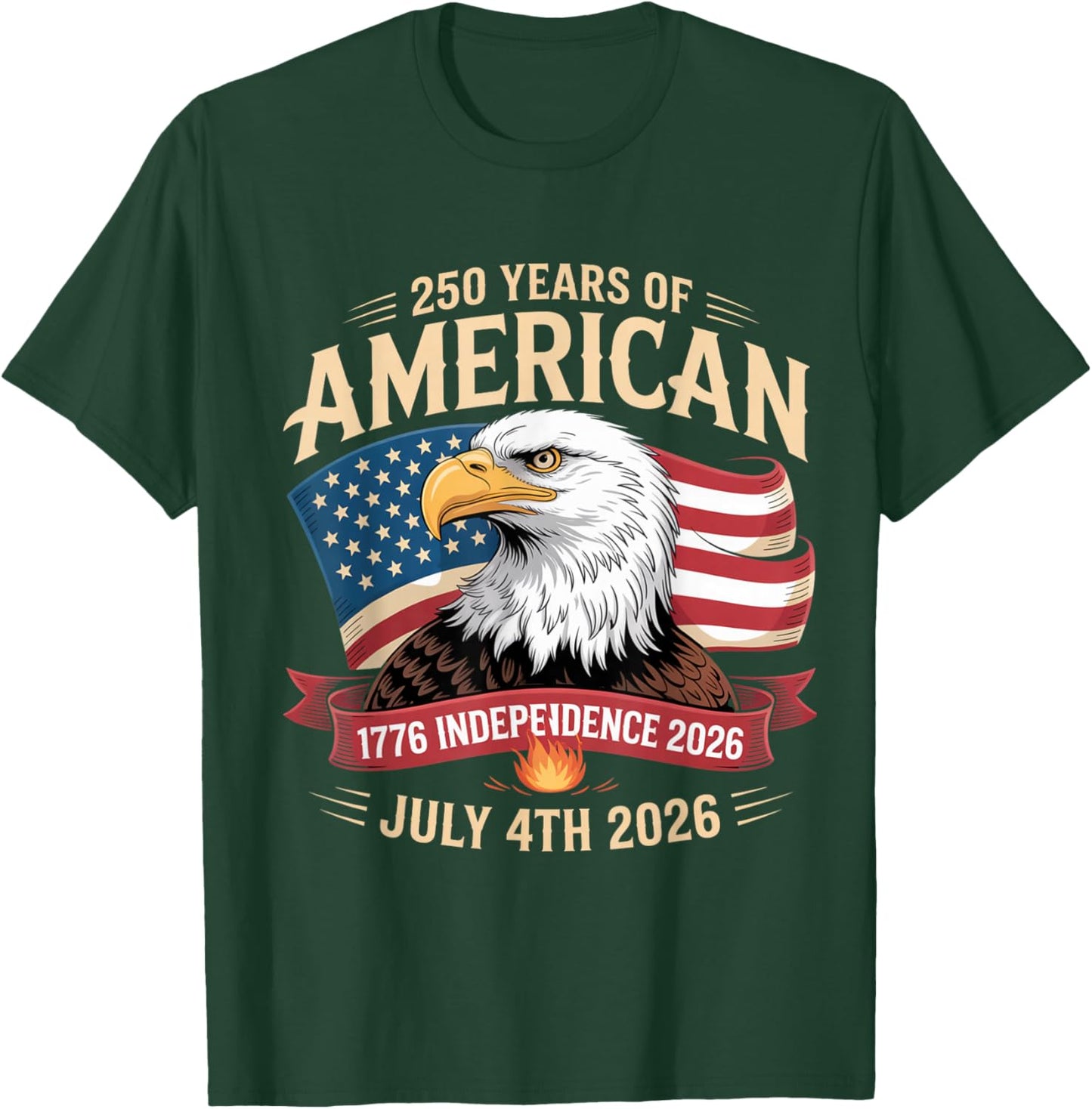 Years of Freedom American Flag Design 250 Celebration 2026 T-Shirt - T-Shirt | Forest