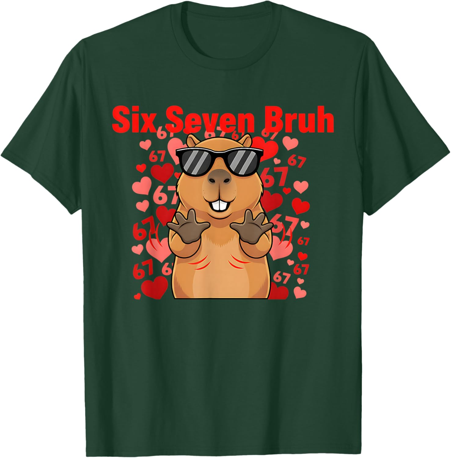 Six Seven Bruh Capybara Valentine Funny 67 Meme Gen Alpha T-Shirt - T-Shirt | Forest