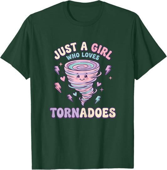 Just A Girl Who Loves Tornadoes - Funny Meteorology Girl T-Shirt - T-Shirt | Forest