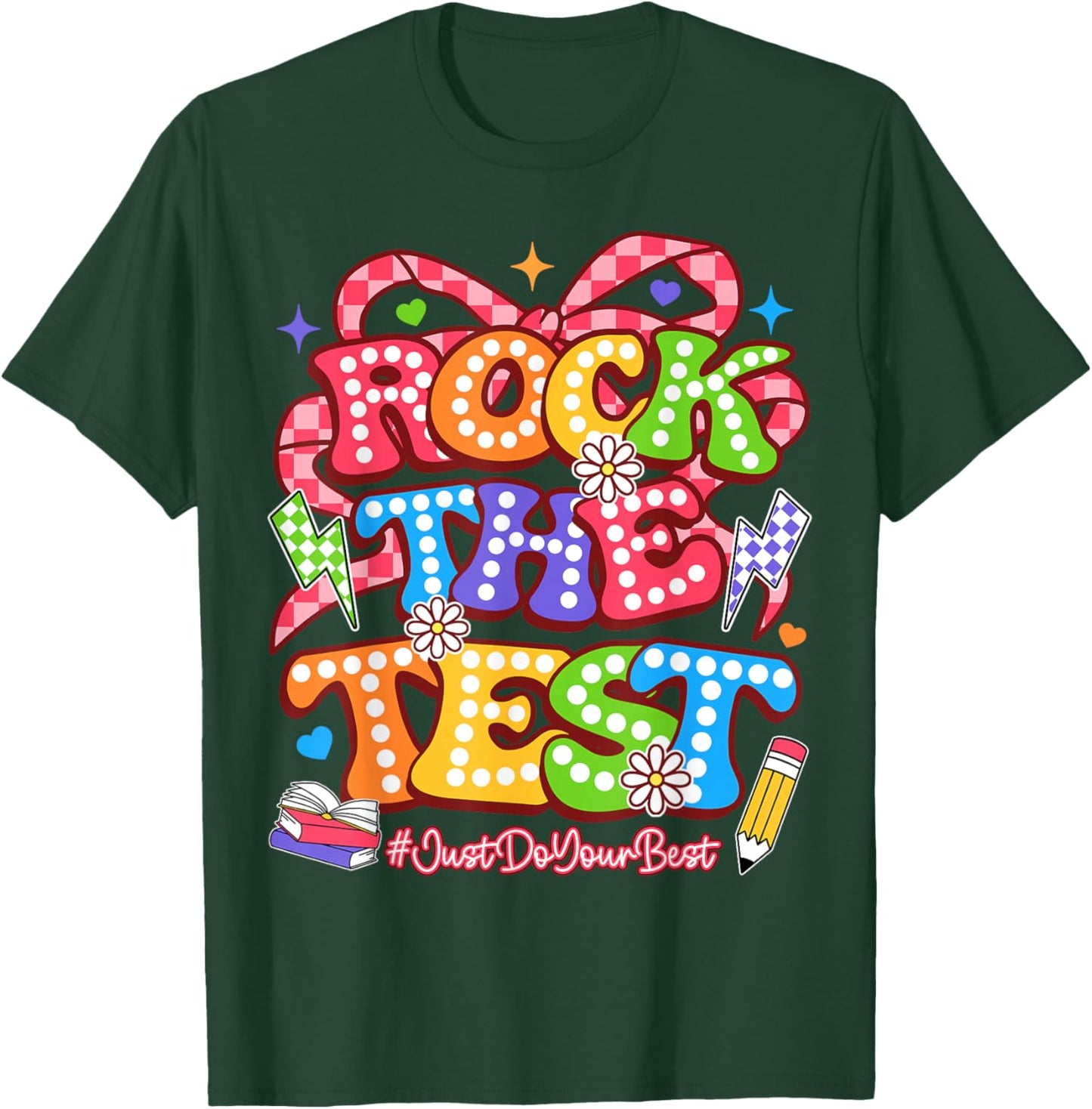 Rock The Test Do Your Best Testing Day for Teacher Student T-Shirt - T-Shirt | Forest
