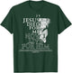 Jesus Died for Me Now I Live Christian - (On Back) T-Shirt - T-Shirt | Forest