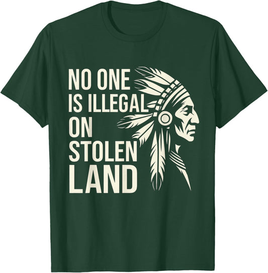 No One is Illegal On Stolen Land Native Americans Vintage T-Shirt - T-Shirt | Forest