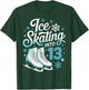 Ice Skating Into 13 Ice Skating 13th Birthday Figure Skating T-Shirt - T-Shirt | Forest
