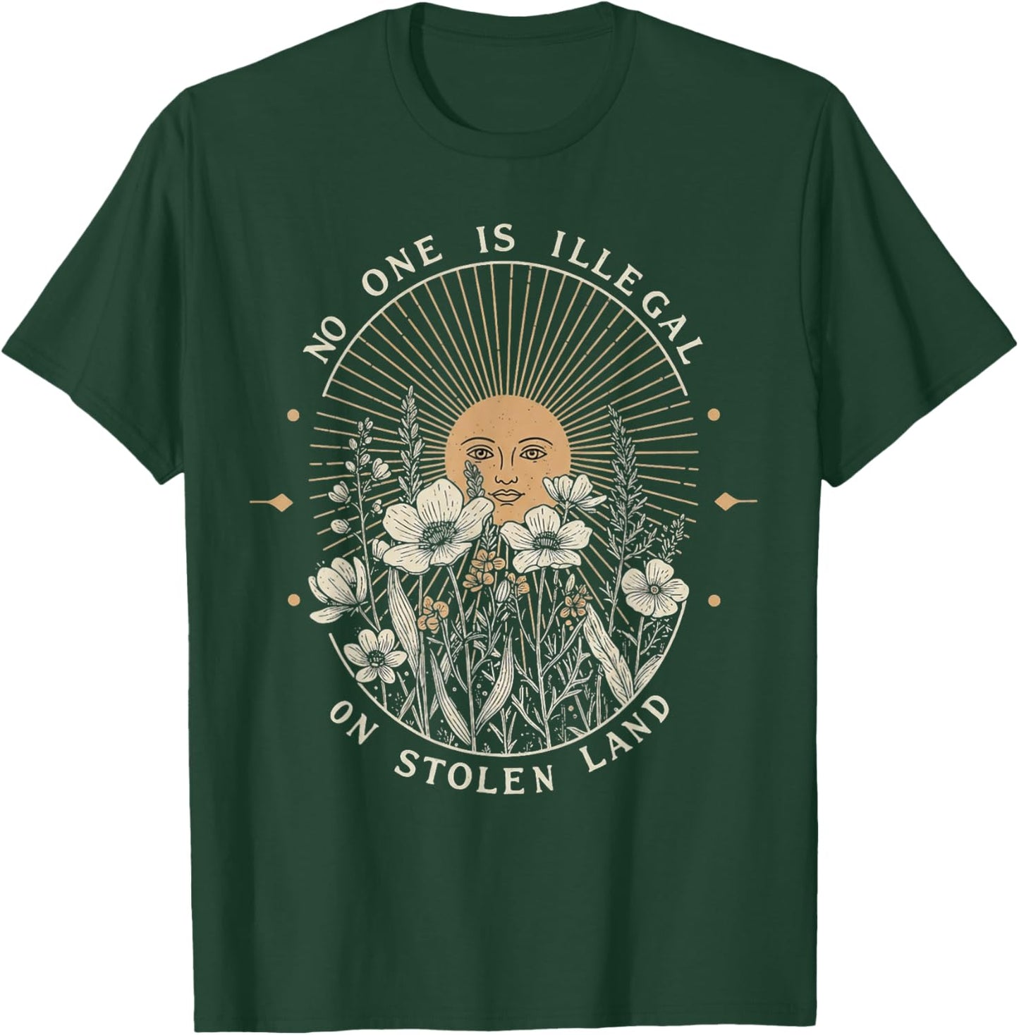 No One is Illegal On Stolen Land T-Shirt - T-Shirt | Forest