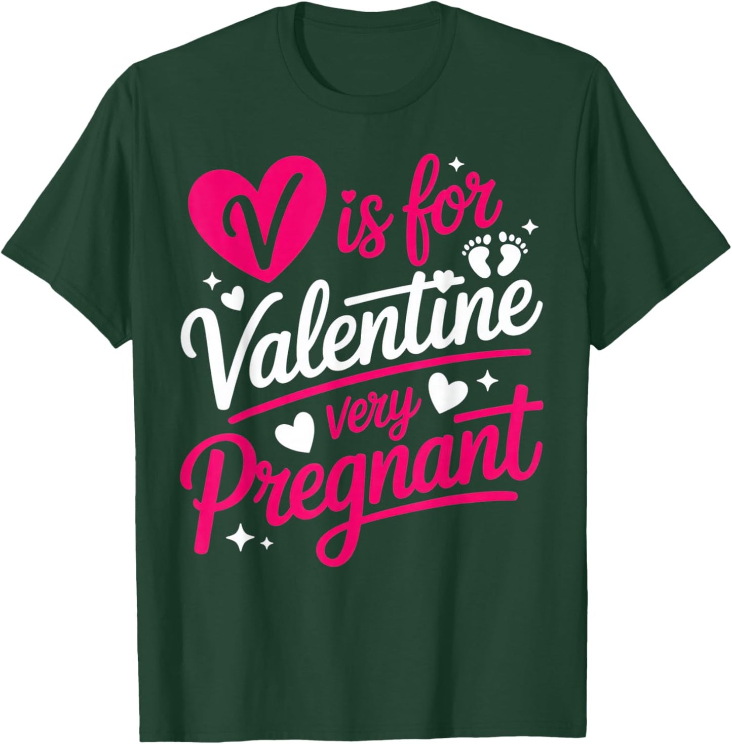 V is for Valentine Very Pregnant Maternity Humor Valentine's T-Shirt - T-Shirt | Forest