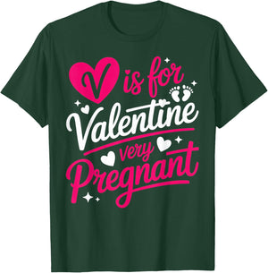 V is for Valentine Very Pregnant Maternity Humor Valentine's T-Shirt - T-Shirt | Forest