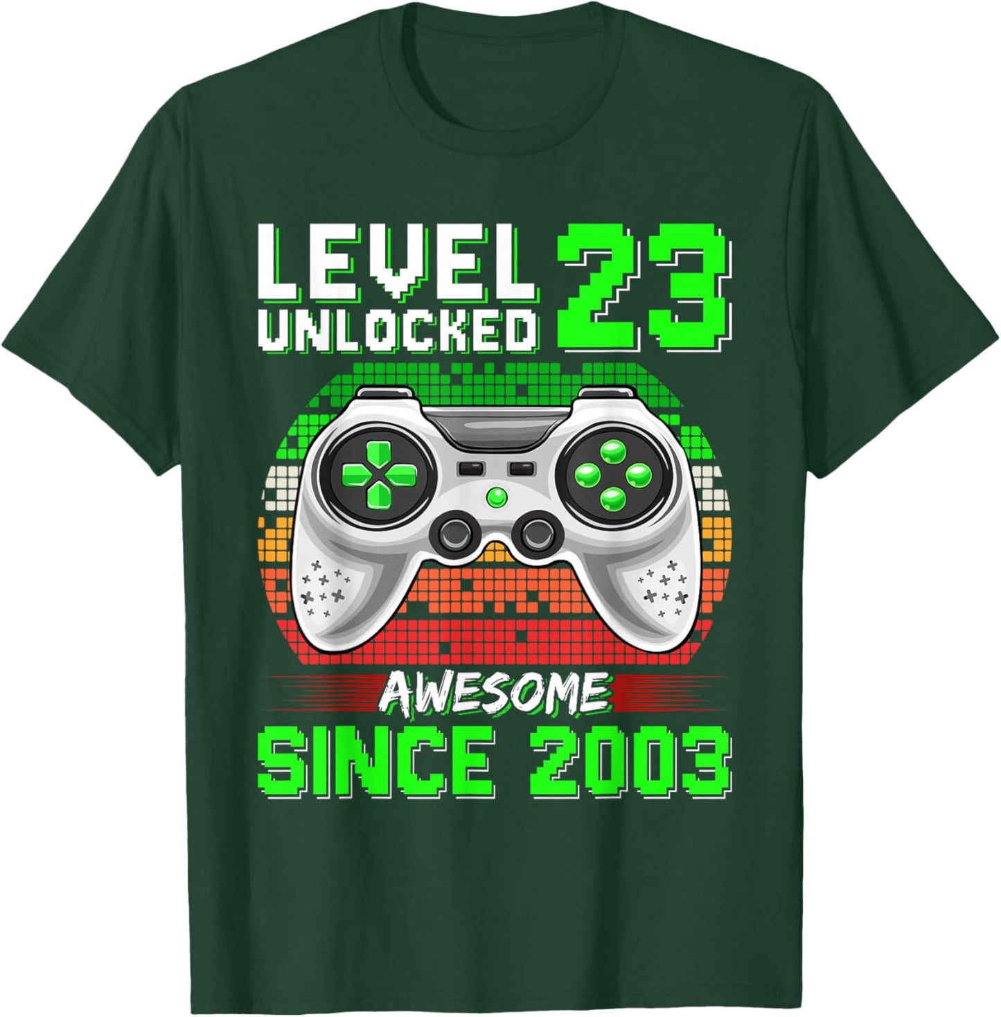 Level 23 Unlocked Awesome Since 2003 Video Gamer 23rd Bday T-Shirt - T-Shirt | Forest