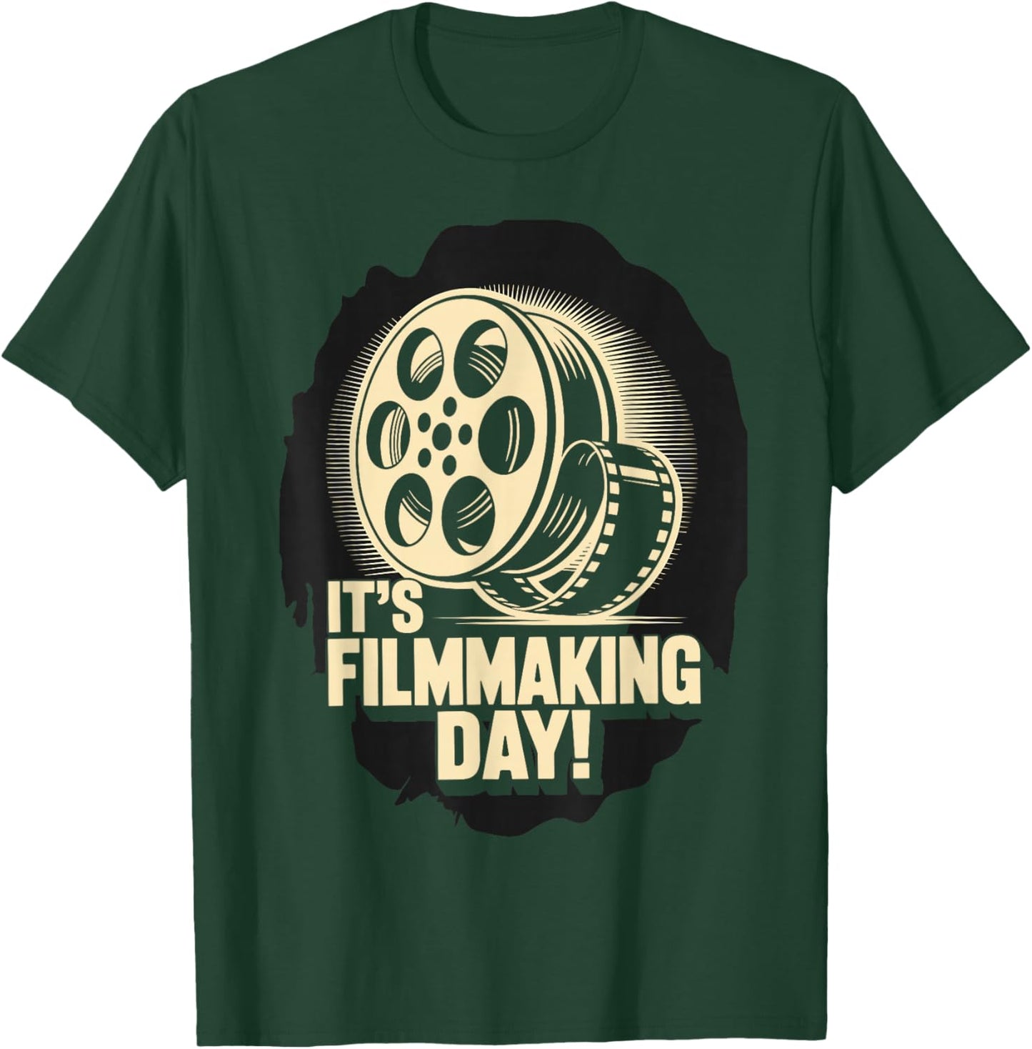 It’s Filmmaking Day Movie Cinema Filmmaker Film Director T-Shirt - T-Shirt | Forest