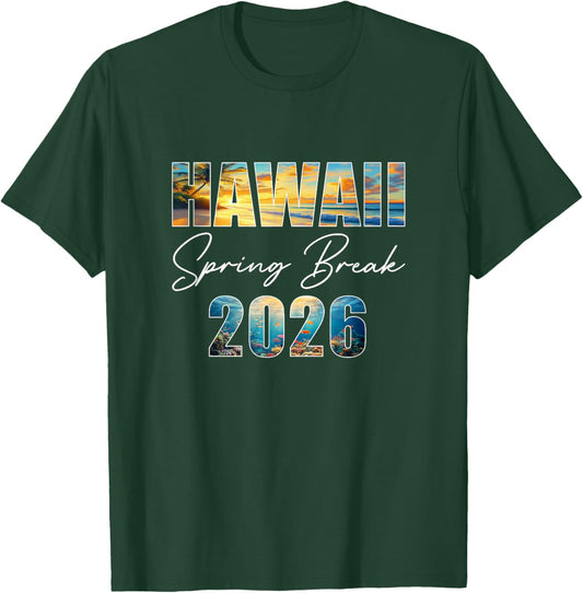 Hawaii Spring Break 2026 Summer Vacation Beach T-Shirt - T-Shirt | Forest