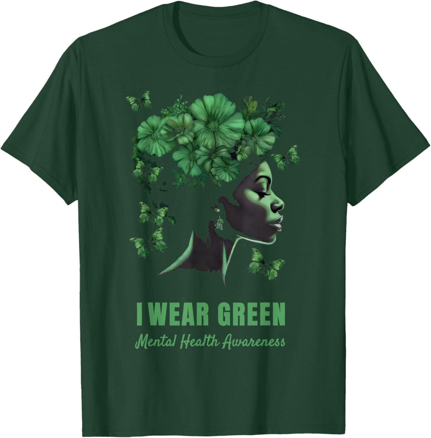 i Wear Green Mental Health Awareness Month T-Shirt - T-Shirt | Forest