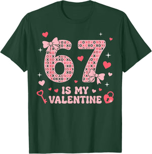 Six Seven Heart 67 is My Valentine Funny Valentine's Day 67 T-Shirt - T-Shirt | Forest