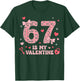 Six Seven Heart 67 is My Valentine Funny Valentine's Day 67 T-Shirt - T-Shirt | Forest