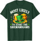 Most Likely to Start The Shenanigans Funny St.Patrick Men T-Shirt - T-Shirt | Forest