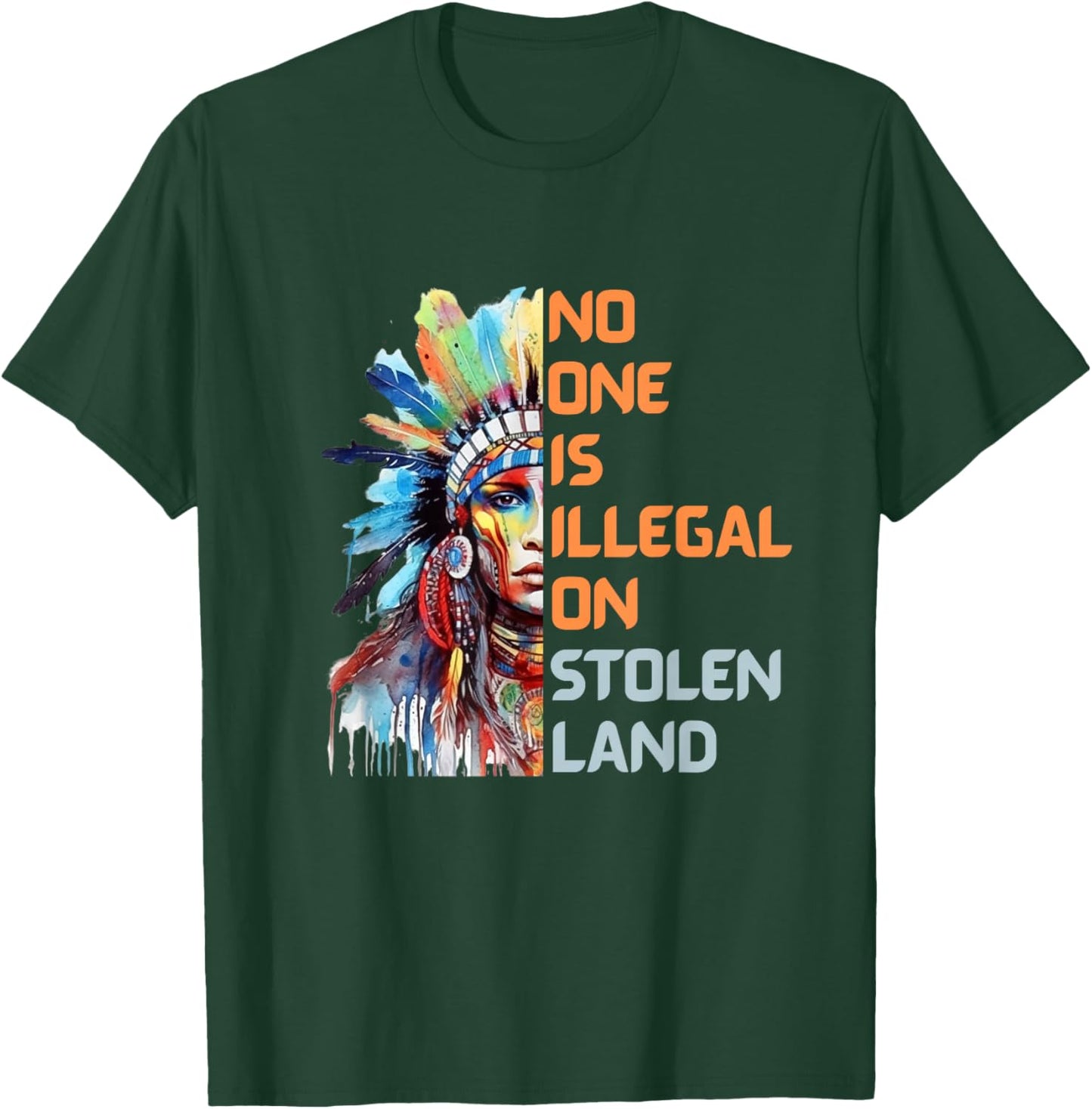 No One is Illegal On Stolen Land Watercolor Native Americans T-Shirt - T-Shirt | Forest