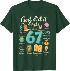 God Did It First 67 Bible Verse Faith Christian Design T-Shirt - T-Shirt | Forest
