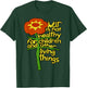 War is Not Healthy for Children and Other Living Things T-Shirt - T-Shirt | Forest