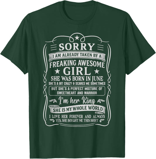 I Am Already Taken by Freaking Awesome Girl Born in June T-Shirt - T-Shirt | Forest