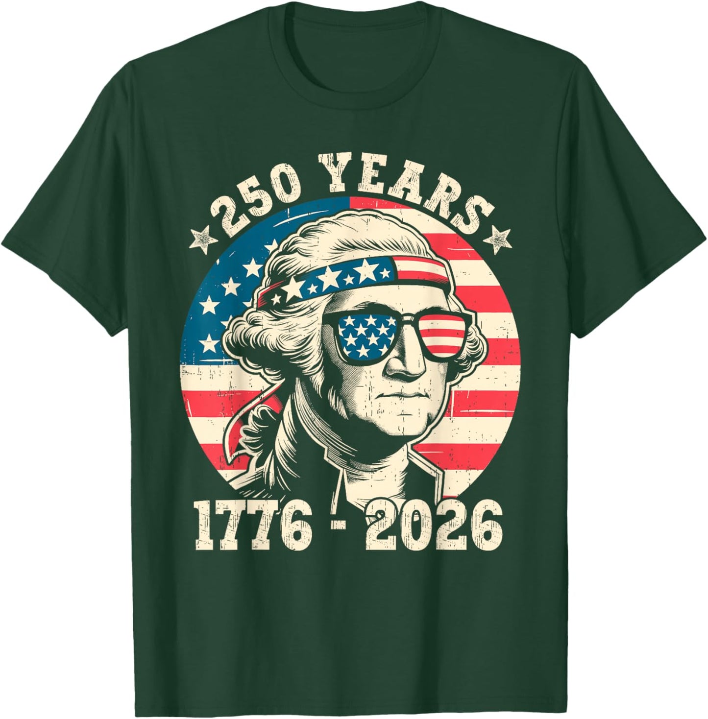 250 Years American 1776 2026 250th USA Years Patriotic USA T-Shirt - T-Shirt | Forest