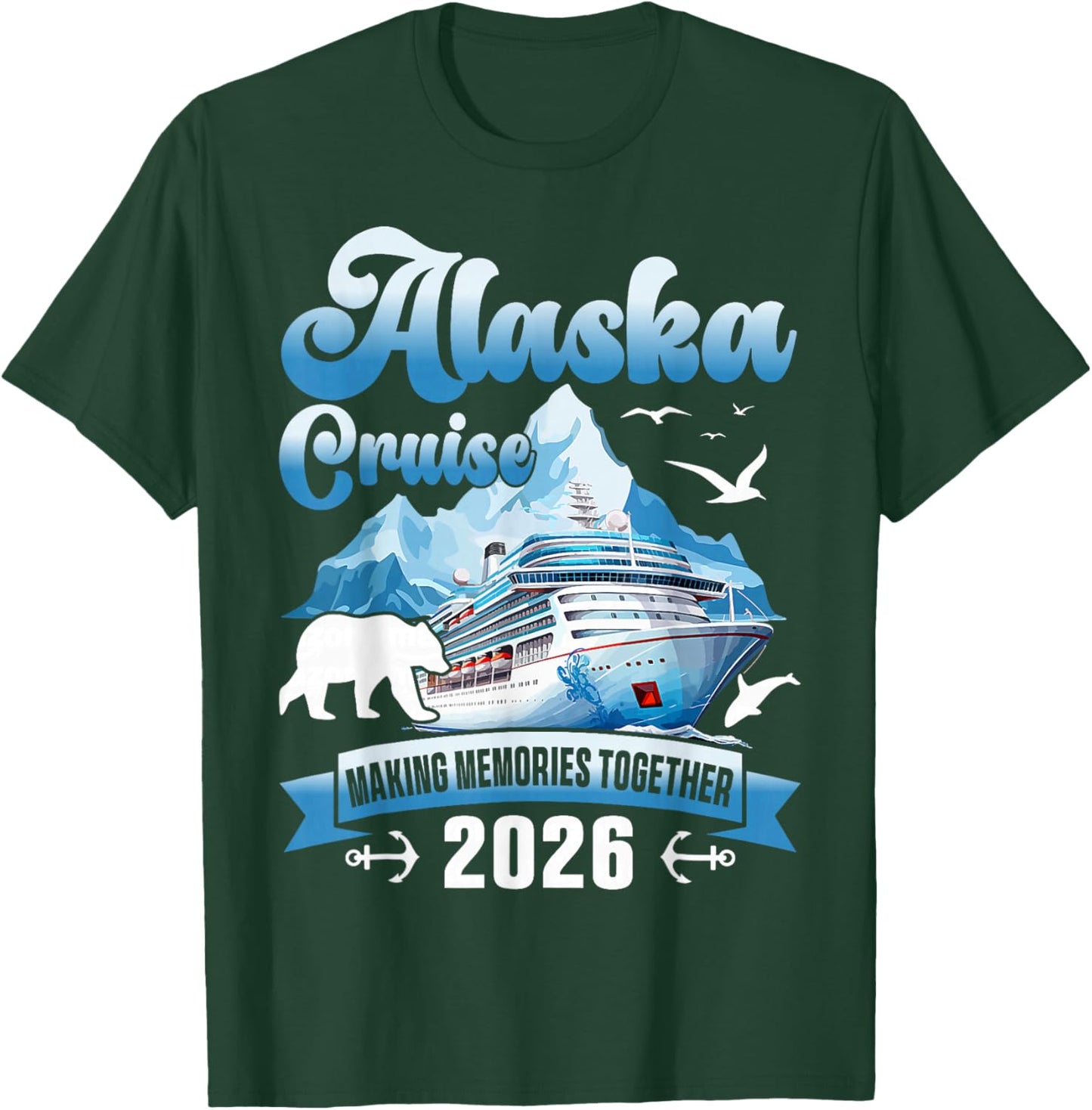 Alaska Cruise 2026 Family Friends Vacation Travel Matching T-Shirt - T-Shirt | Forest