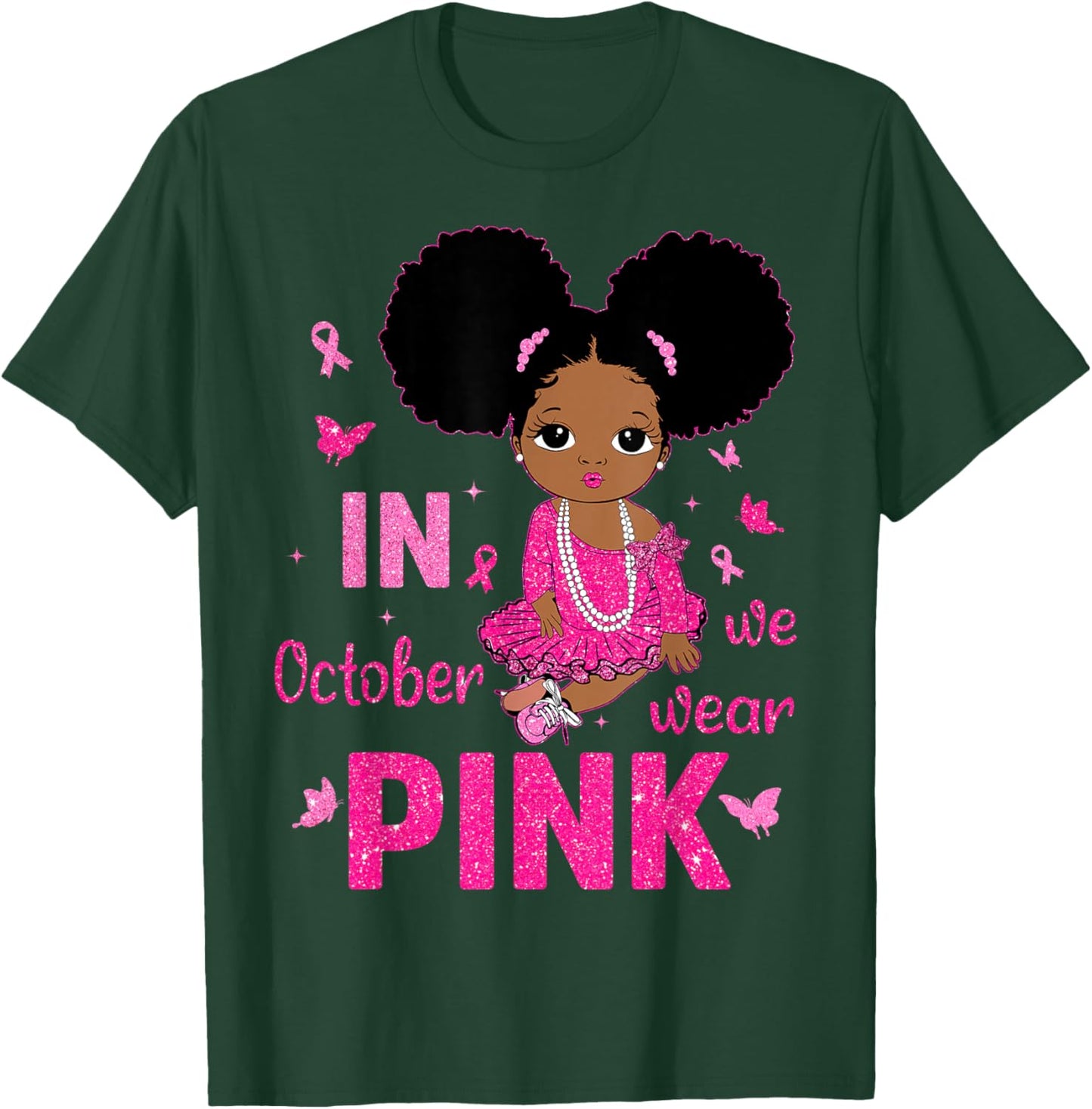 Messy Bun in October We Wear Pink Breast Cancer Black Girls T-Shirt - T-Shirt | Forest