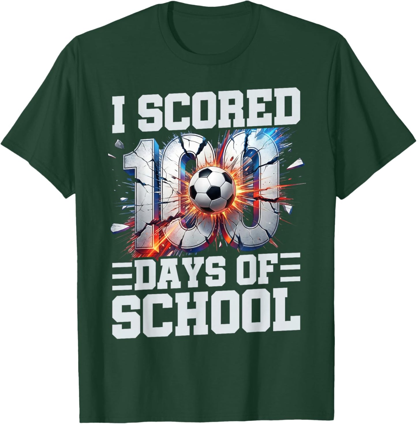 I Scored 100 Days of School Soccer 100th Day of School Boys T-Shirt - T-Shirt | Forest