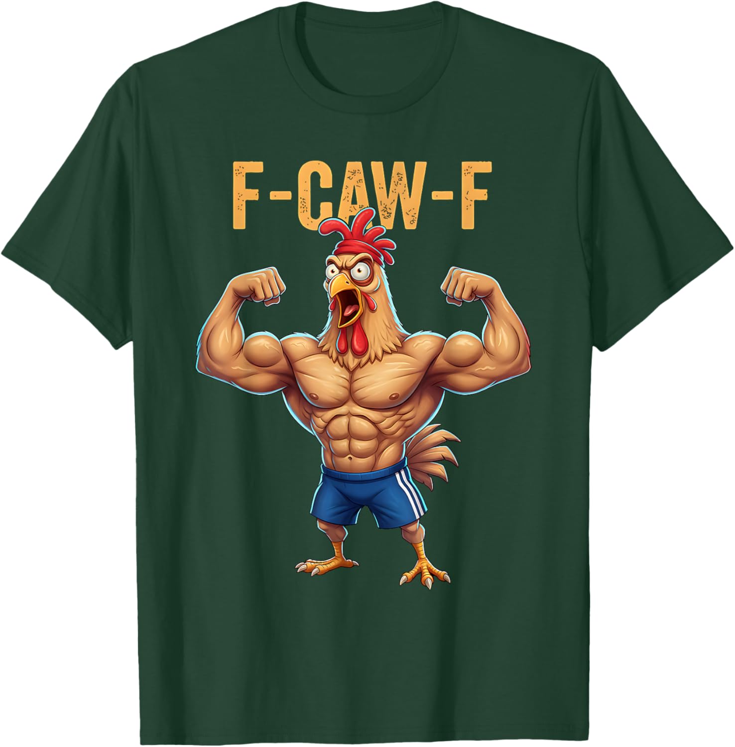 Funny F-CAW-F Chicken Powerlifting Weightlifting Gym Workout T-Shirt - T-Shirt | Forest
