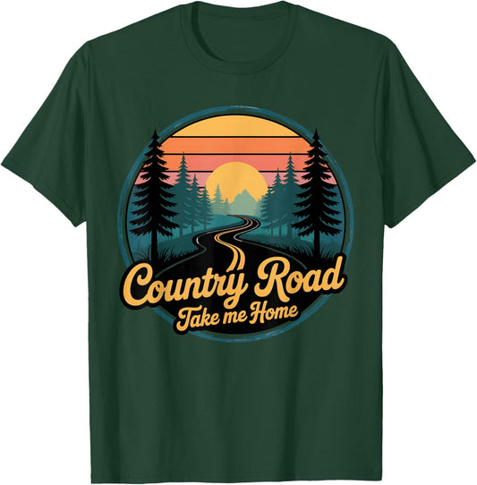 Take Me Home Country Roads Mountain Vintage Country Roads T-Shirt - T-Shirt | Forest