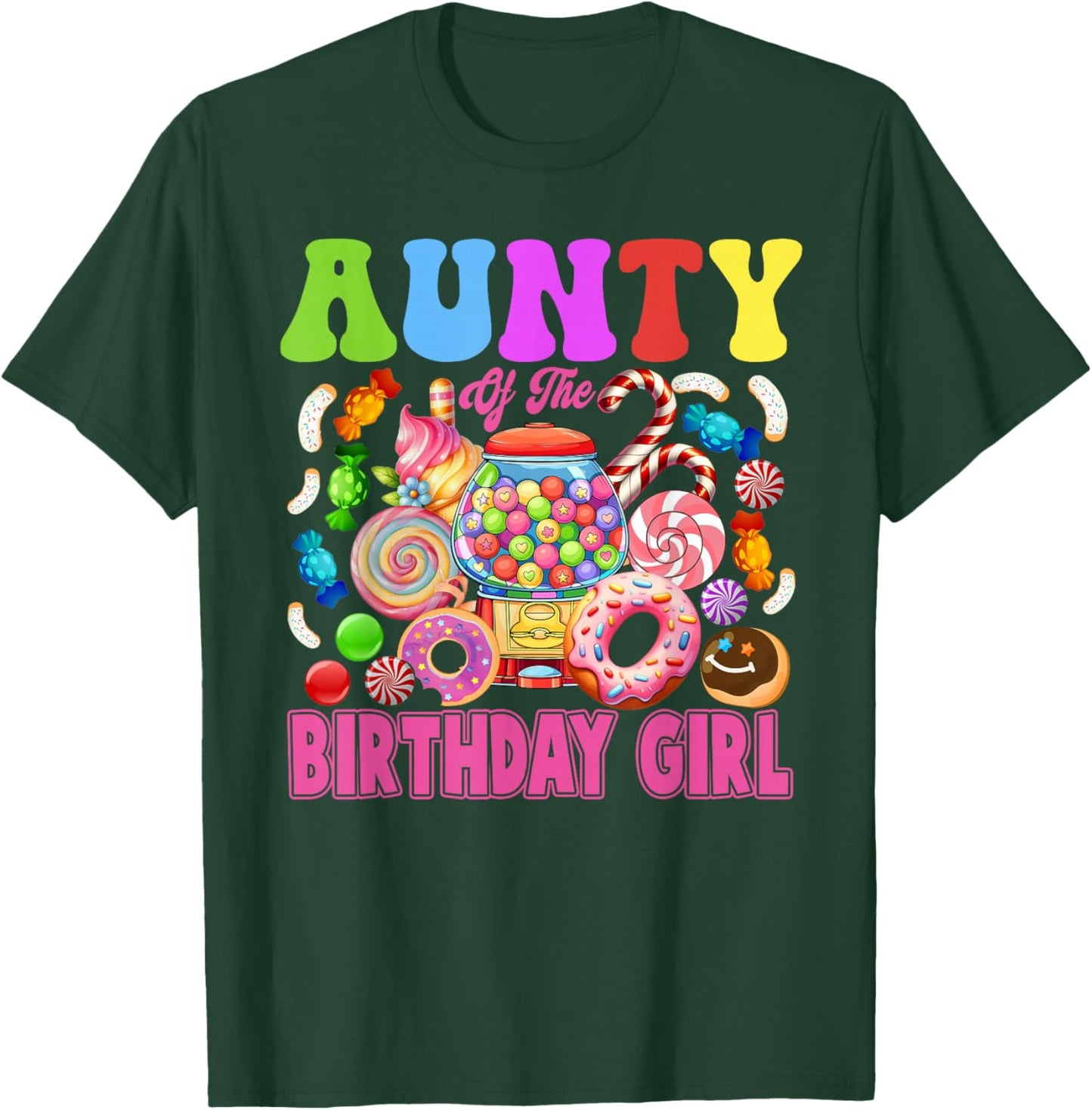 Aunty of The Birthday Girl Candyland Matching Family T-Shirt - T-Shirt | Forest