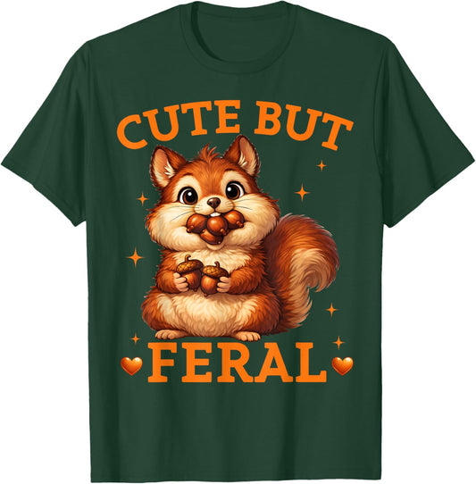 Cute But Feral Funny Squirrel Teen Kids Girls Boys T-Shirt - T-Shirt | Forest