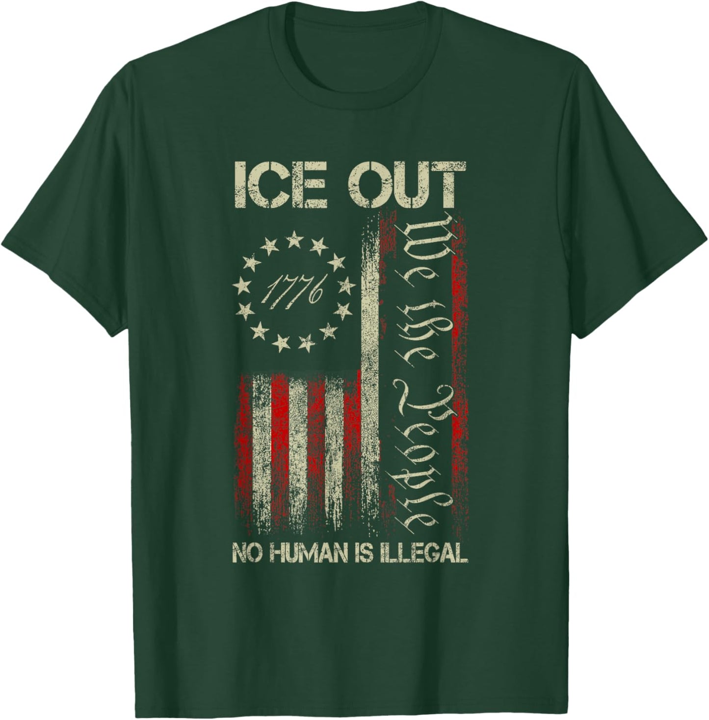 Ice Out No Human is Illegal US Flag Distressed Men Women T-Shirt - T-Shirt | Forest