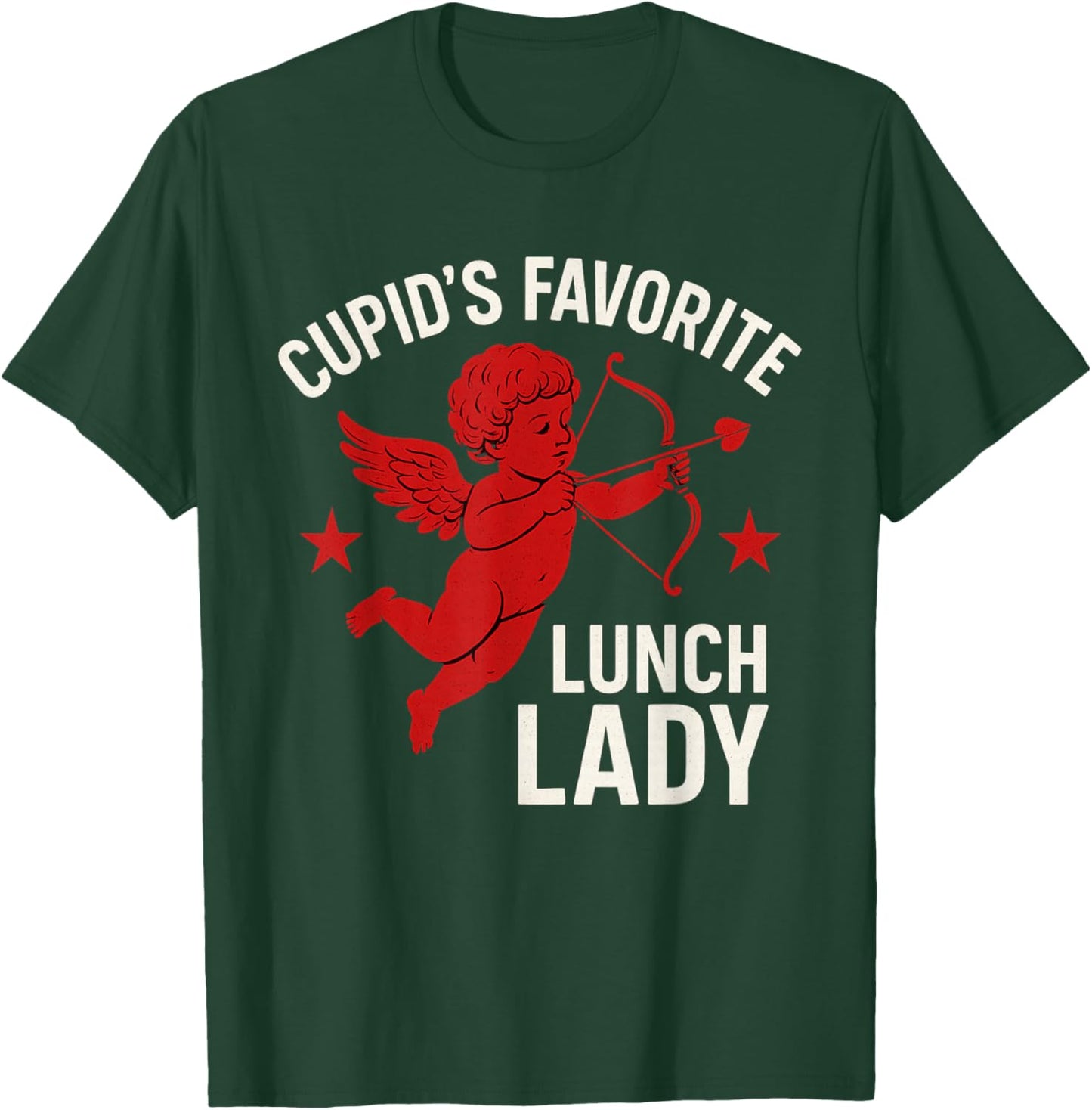 Valentines Day Cupid's Favorite Lunch Lady Cafeteria Worker T-Shirt - T-Shirt | Forest