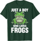 Just a Boy Who Loves Frogs T-Shirt - T-Shirt | Forest