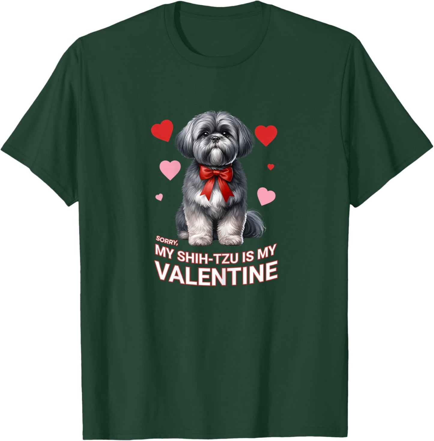 My Shih Tzu is My Valentine Dog Lover Design T-Shirt - T-Shirt | Forest