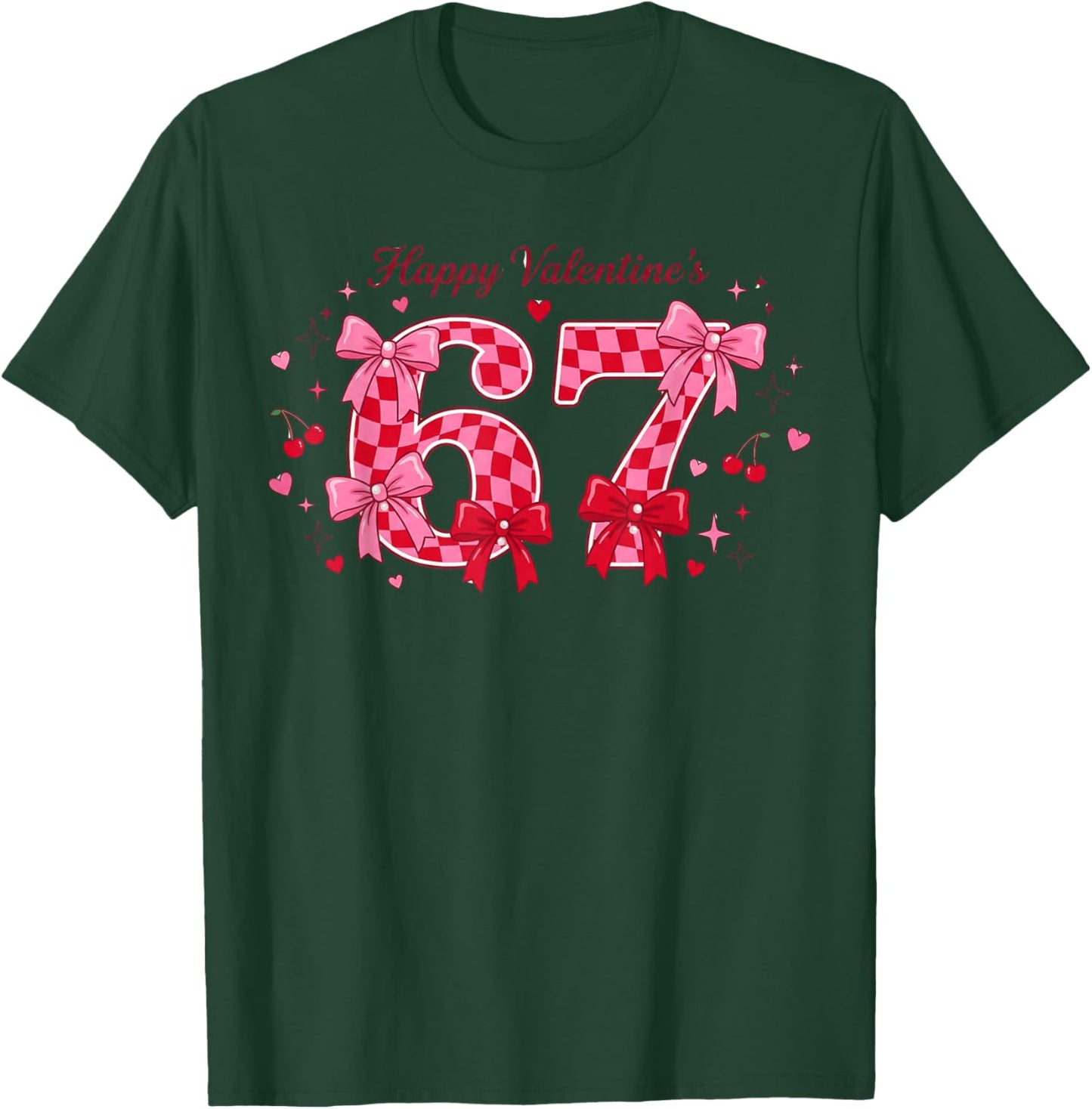 Funny 67 Valentine 6 7 Six Seven Meme Kids Women Men T-Shirt - T-Shirt | Forest