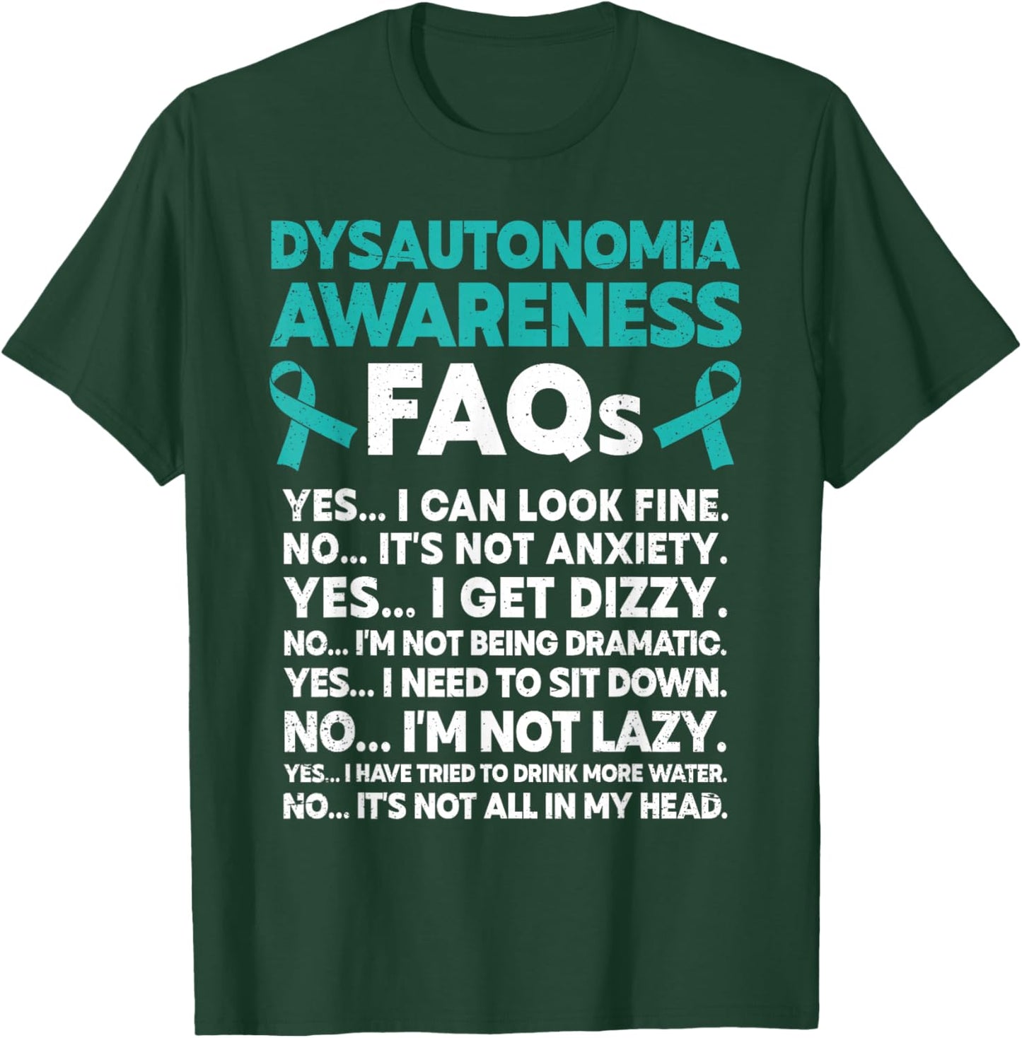 Dysautonomia Awareness FAQs Dysautonomy Pots Warrior T-Shirt - T-Shirt | Forest