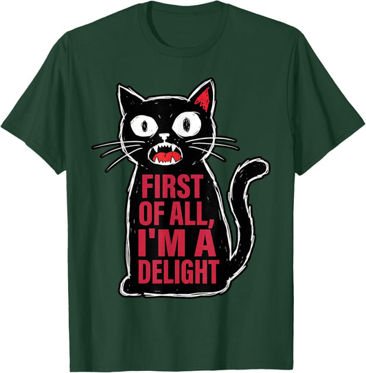 First of All I'm a Delight Hiss Black Funny Cat Lover Women T-Shirt - T-Shirt | Forest